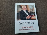 ION VIANU CONTEMPORANUL NOSTRU SECOLUL 21