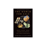The World for Sale: Money, Power, and the Traders Who Barter the Earth&#039;s Resources
