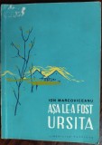 Cumpara ieftin ION MARCOVICEANU - ASA LE-A FOST URSITA (POVESTIRI/ED. LIBERTATEA/PANCIOVA 1969)