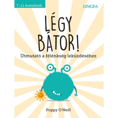 L&amp;eacute;gy b&amp;aacute;tor! - &amp;Uacute;tmutat&amp;oacute; a f&amp;eacute;l&amp;eacute;nks&amp;eacute;g lek&amp;uuml;zd&amp;eacute;s&amp;eacute;hez - Poppy O&amp;#039;Neill foto