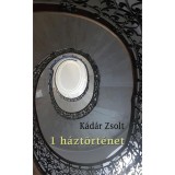 1 h&aacute;zt&ouml;rt&eacute;net - K&aacute;d&aacute;r Zsolt