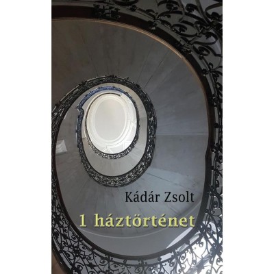 1 h&amp;aacute;zt&amp;ouml;rt&amp;eacute;net - K&amp;aacute;d&amp;aacute;r Zsolt foto