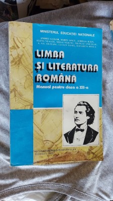 LIMBA SI LITERATURA ROMANA CLASA A XII A GLIGOR NEAGOE ROSCA PAVEL foto