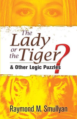 The Lady or the Tiger?: And Other Logic Puzzles foto