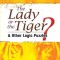 The Lady or the Tiger?: And Other Logic Puzzles