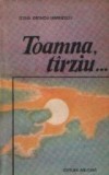 Toamna, tirziu... - Roman