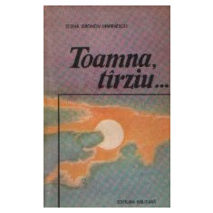 Toamna, tirziu... - Roman