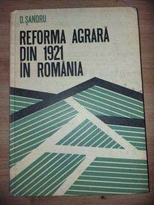 Reforma agrara din 1921 in Romania- D. Sandru foto
