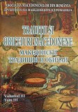 TRADITII SI OBICEIURI MACEDONENE VOL.3-CONSTANTINA DUMITRESCU, LIANA DUMITRESCU, LAURA ROGOBETE-244634