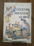 Legende si povestiri cu albine - Elidia Agrigoroaiei / R6P2F