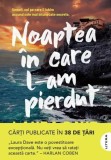 Noaptea &icirc;n care l-am pierdut - Paperback brosat - Laura Dave - Litera