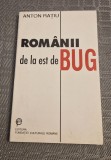 Romanii de la est de Bug Anton Ratiu