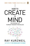 How to Create a Mind: The Secret of Human Thought Revealed