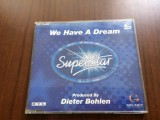 dieter bohlen we have a dream deutschland sucht den superstar cd maxi single disc muzica pop VG+