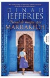 Trenul de noapte spre Marrakech. Trilogia Fiicele razboiului Vol.3 - Dinah Jefferies