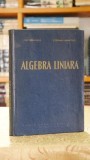 Algebra liniara - Corina Haimovici, Ion Creanga