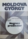 Cumpara ieftin Negyven predikator - Moldova Gyorgy ($Y130)