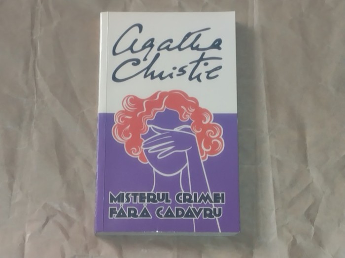 AGATHA CHRISTIE - MISTERUL CRIMEI FARA CADAVRU
