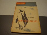 Emil Racovita - Spre sud - 1958, Alta editura