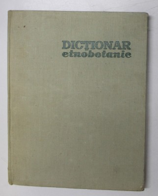 DICTIONAR ETNOBOTANIC - AL. BORZA , 1968 foto