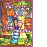 Fata babei si fata mosului. Carte de colorat - Ion Creanga
