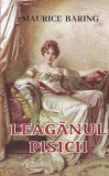 Leaganul pisicii de Maurice Baring, Roman Beletristica, 525 pagini, Editia 2021, Stare Buna, Brosata
