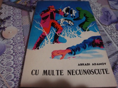 Arkadi Adamov - Cu multe necunoscute - 1971 foto