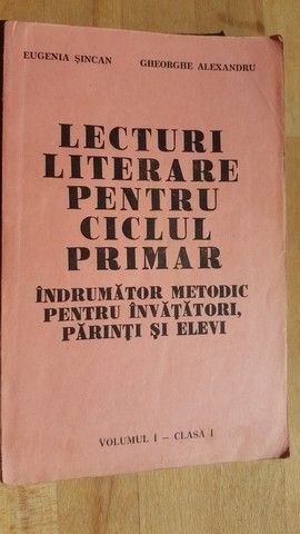Lecturi literare pentru ciclul primar 1 - Eugenia Sincan, Gheorghe Alexandru
