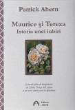 Maurice si Tereza | Patrick Ahern, ARCB