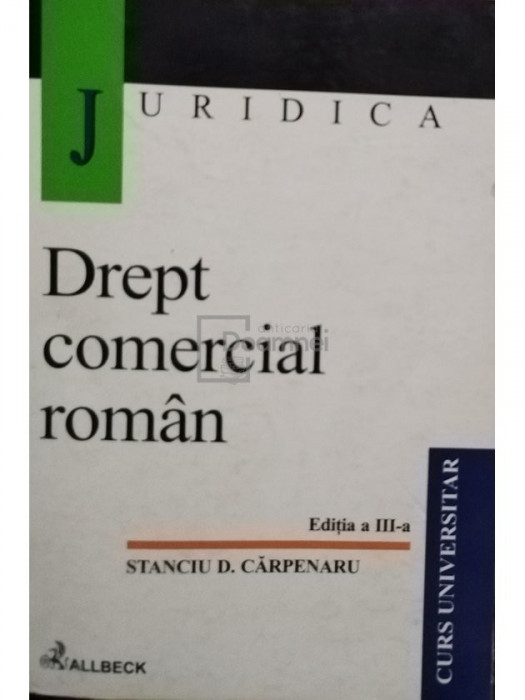 Stanciu D. Carpenaru - Drept comercial roman, editia a III-a (editia 2001)