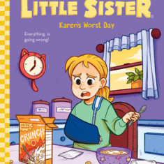 Karen's Worst Day (Baby-Sitters Little Sister Graphic Novel #3), Volume 3