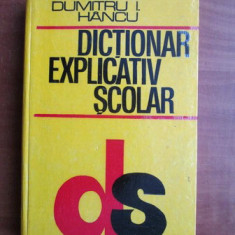 Dumitru I. Hancu - Dictionar explicativ scolar