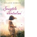 Soaptele vantului - Narcisa Tiulete, Melanie Dobson