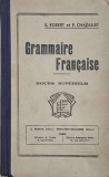Grammaire Francaise. Cours superieur - E. Robert, F. Chazallet - Carte de limba franceza