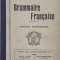Grammaire Francaise. Cours superieur - E. Robert, F. Chazallet