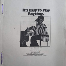 IT'S EASY TO PLAY RAGTIME (PARTITURA, XEROX)-NECUNOSCUT
