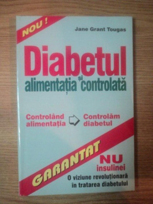 DIABETUL SI ALIMENTATIA CONTROLATA de JANE GRANT TOUGAS foto