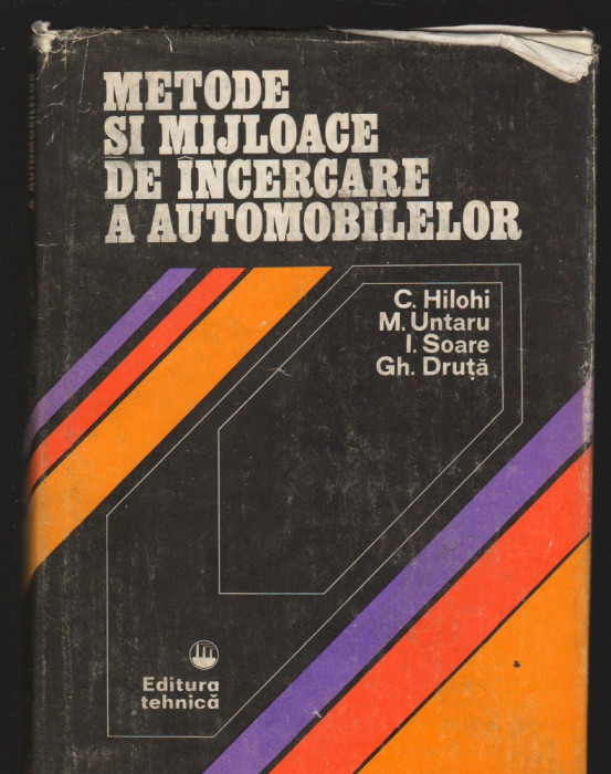 C8689 METODE SI MIJLOACE DE INCERCARE A AUTOMOBILELOR - HILOHI, UNTARU, SOARE