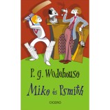 Mike &eacute;s Psmith - Pelham Grenville Wodehouse