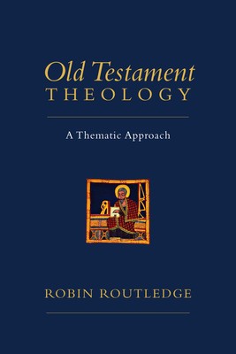Old Testament Theology: A Thematic Approach foto