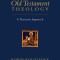 Old Testament Theology: A Thematic Approach