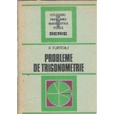 Probleme de trigonometrie - Fanica Turtoiu