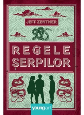 Regele Serpilor, Jeff Zentner - Editura Art foto