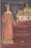 Carte Virgil Candea - Un mare ctitor Neagoe Basarab 1512-1521, 63 pagini, Cartonata, 2017