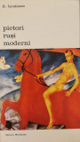 Pictori rusi moderni - D. Sarabianov