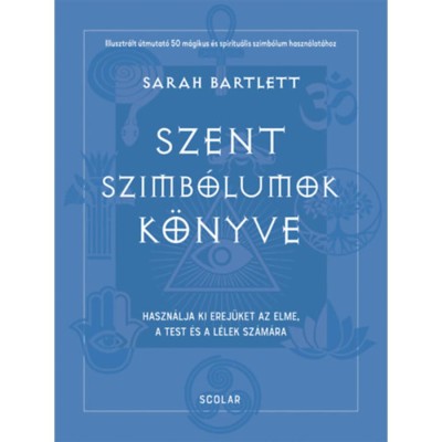 Szent szimb&amp;oacute;lumok k&amp;ouml;nyve - Sarah Bartlett foto