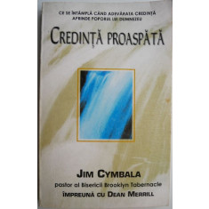 Credinta proaspata &ndash; Jim Cymbala