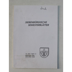 SIEBENBURGHISCHE SEMESTERBLATTER , HEFT 1 - 2 , MUNCHEN , 1998