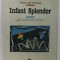 INFANT SPLENDOR , POEMS AND PAINTINGS by KU SANG and JUNG KWANG , 1990 , DEDICATIE *