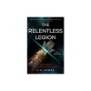 The Relentless Legion
